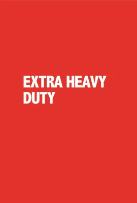 Extra Heavy Duty