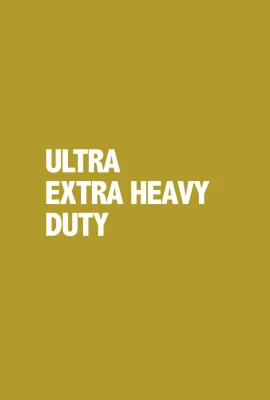 Ultra Heavy Duty